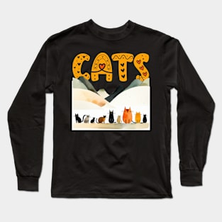 "CATS" - Rising Above A Row Of Cats Long Sleeve T-Shirt